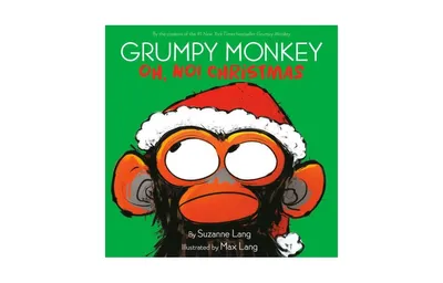 Grumpy Monkey Oh, No! Christmas by Suzanne Lang