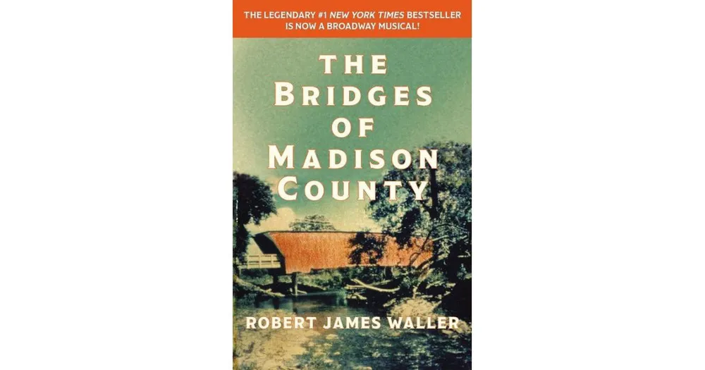 The Bridges of Madison County by Robert James Waller