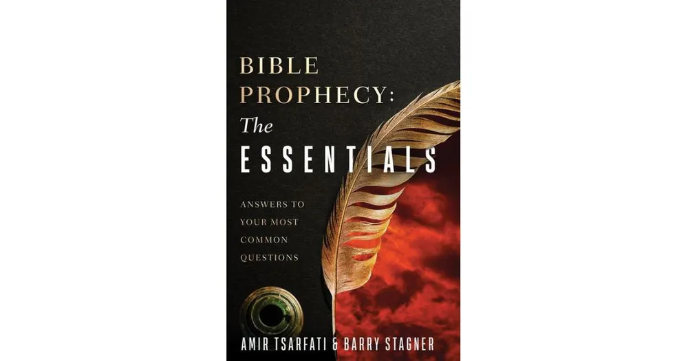 Bible Prophecy: The Essentials: Answers to Your Most Common Questions by Amir Tsarfati