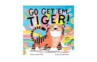 Go Get 'Em, Tiger! (A Hello!Lucky Book) (Barnes & Noble Edition) by Sabrina Moyle