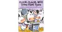 Click, Clack, Moo: Cows That Type by Doreen Cronin