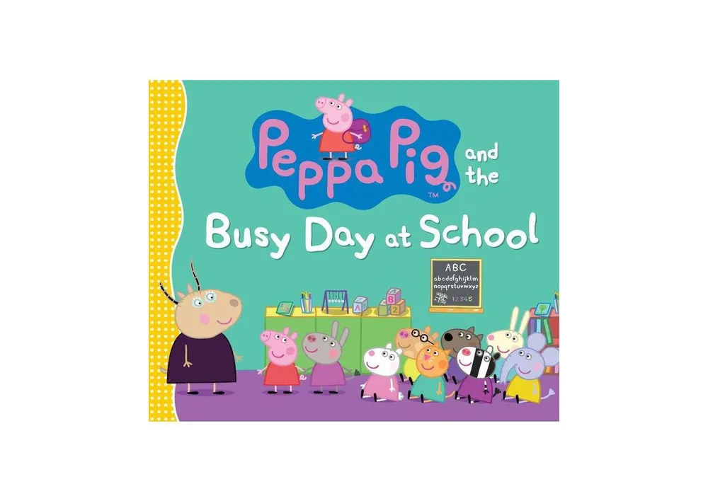 Peppa Pig and the Busy Day at School by Candlewick Press