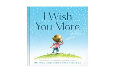 I Wish You More By Amy Krouse Rosenthal
