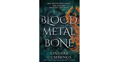 Blood Metal Bone by Lindsay Cummings