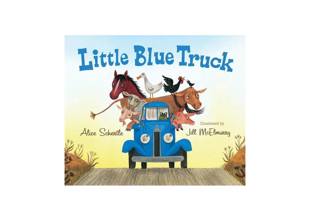 Little Blue Truck by Alice Schertle