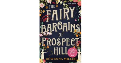 The Fairy Bargains of Prospect Hill by Rowenna Miller