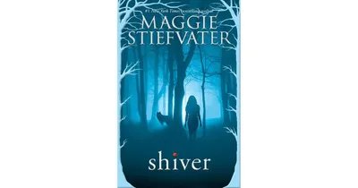 Shiver (Wolves of Mercy Falls/Shiver Series #1) by Maggie Stiefvater