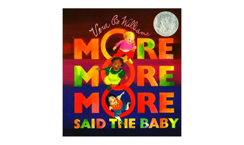 More More More, Said the Baby by Vera B Williams