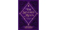 The Severed Moon: A Year