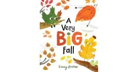 A Very Big Fall by Emmy Kastner