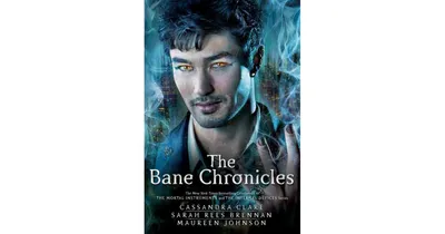 The Bane Chronicles by Cassandra Clare