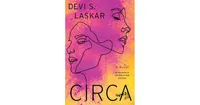 Circa: A Novel by Devi S. Laskar