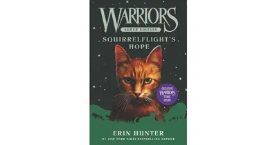 Squirrelflight's Hope Warriors Super Edition Series 12 by Erin Hunter
