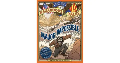 Major Impossible (Nathan Hale's Hazardous Tales Series #9) by Nathan Hale
