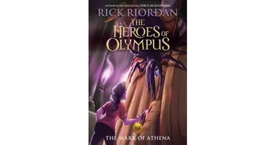 The Mark of Athena (The Heroes of Olympus Series #3) by Rick Riordan