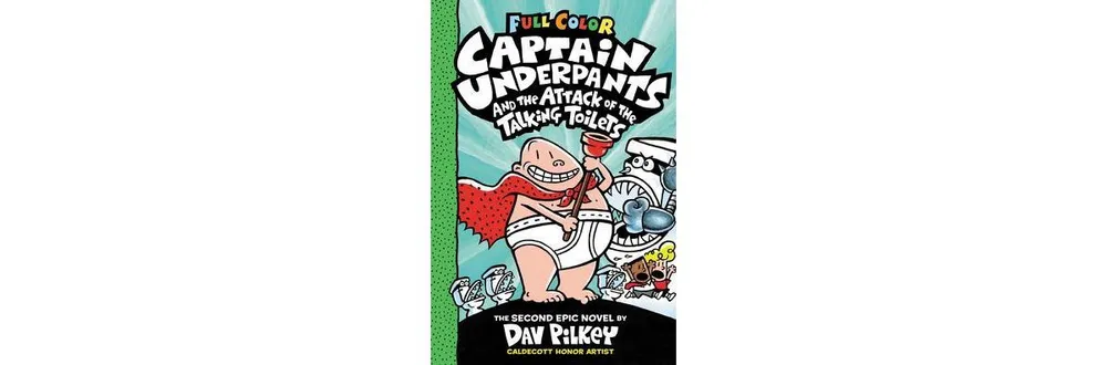 Captain Underpants and the Attack of the Talking Toilets: Color Edition  (Captain Underpants #2) 