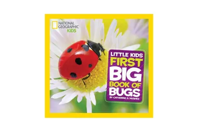 National Geographic Little Kids First Big Book of Bugs by Catherine Hughes