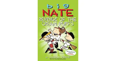 Big Nate- Revenge of the Cream Puffs by Lincoln Peirce