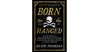 Born to Be Hanged