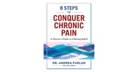 8 Steps to Conquer Chronic Pain