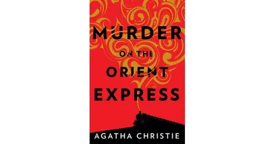 Murder on the Orient Express (Hercule Poirot Series) by Agatha Christie