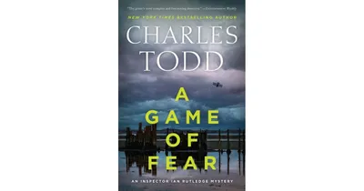 A Game of Fear (Inspector Ian Rutledge Series #24) by Charles Todd