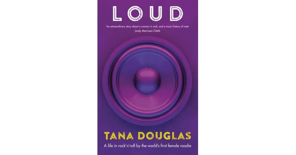 Loud by Tana Douglas