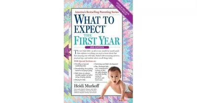 What to Expect the First Year, 3rd Edition by Heidi Murkoff
