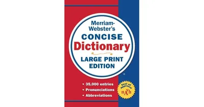 Merriam-Webster's Concise Dictionary- Large Print Edition by Merriam