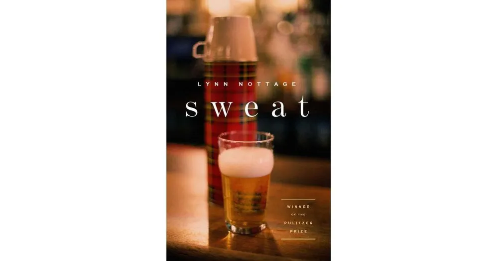 Sweat by Lynn Nottage