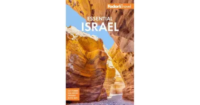 Fodor's Essential Israel by Fodor's Travel Publications