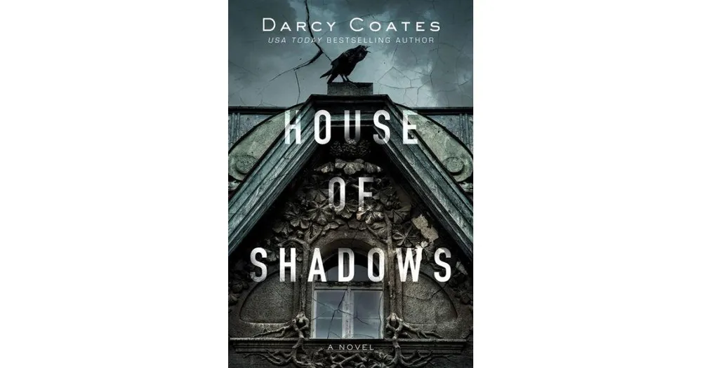 House of Shadows by Darcy Coates