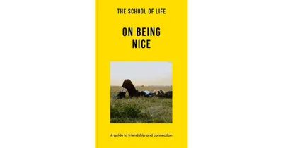 The School of Life- On Being Nice