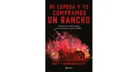 Mi esposa y yo compramos un rancho by Matt Query