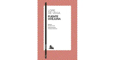 Fuente Ovejuna by Felix Lope de Vega