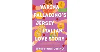 Varina Palladino's Jersey Italian Love Story- A Novel by Terri