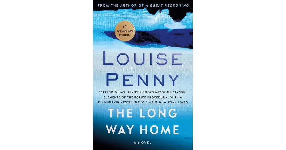 The Long Way Home (Chief Inspector Gamache Series #10) by Louise Penny