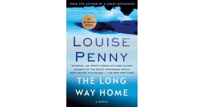 The Long Way Home (Chief Inspector Gamache Series #10) by Louise Penny
