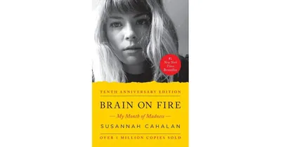 Brain on Fire (10th Anniversary Edition)