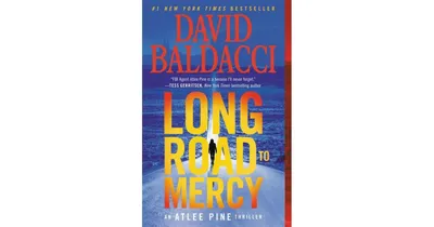 Long Road to Mercy (Atlee Pine Series #1) by David Baldacci