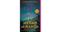 The Last to Vanish by Megan Miranda