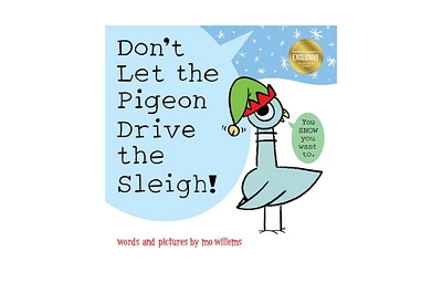 Don't Let the Pigeon Drive the Sleigh! (B&N Exclusive Edition) by Mo Willems