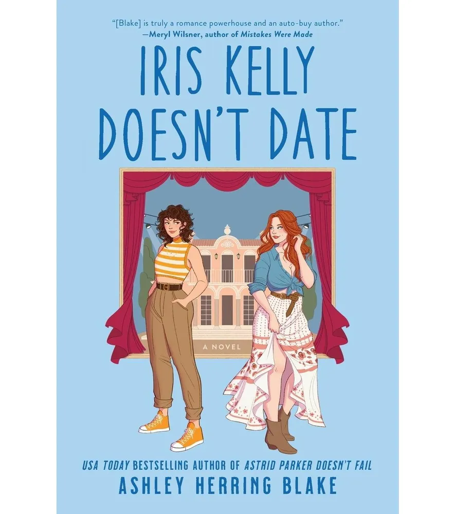 Iris Kelly Doesn't Date by Ashley Herring Blake