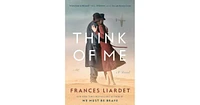 Think of Me by Frances Liardet