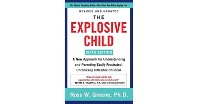 The Explosive Child Sixth Edition