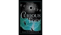 Curious Tides by Pascale Lacelle