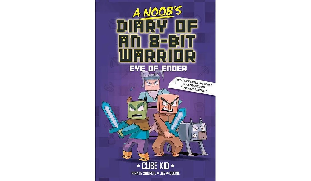 Barnes & Noble The Eye of Ender (A Noob's Diary of an 8-Bit Warrior 3) by Cube Kid