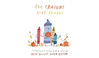 Barnes & Noble The Crayons Give Thanks by Drew Daywalt Illustrator