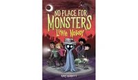 Barnes & Noble No Place for Monsters: Little Nobody by Kory Merritt