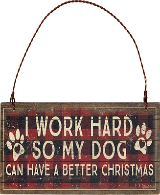 Primitives by Kathy Work Hard for My Dog Ornament